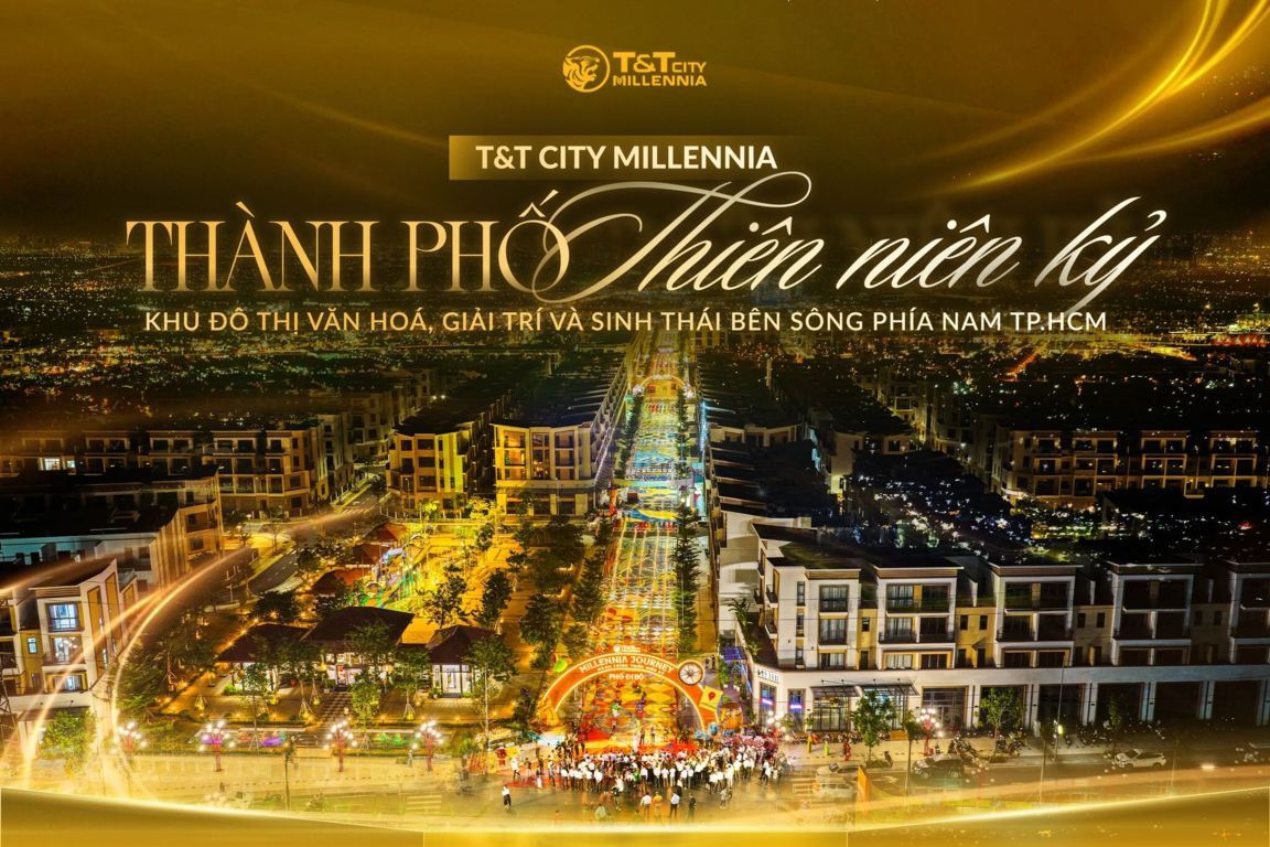 Vì sao nên đầu tư vào T&T Millennia City Long Hậu?